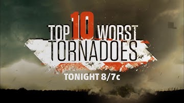 Tornado Week: Top Ten Tornadoes