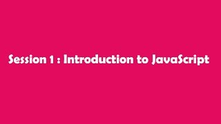 JavaScript in Tamil - Session 1 : Introduction to JavaScript