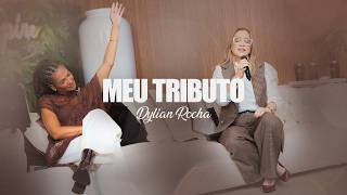 Meu Tributo - Dylian Rocha