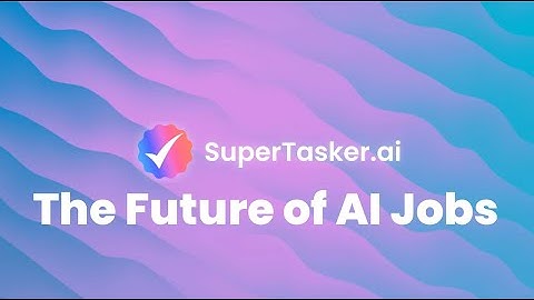 How Artificial Intelligence is Shaping the Future of Jobs in 2023 by SuperTasker.ai