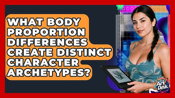 What Body Proportion Differences Create Distinct Character Archetypes? - The Virtual Art Desk