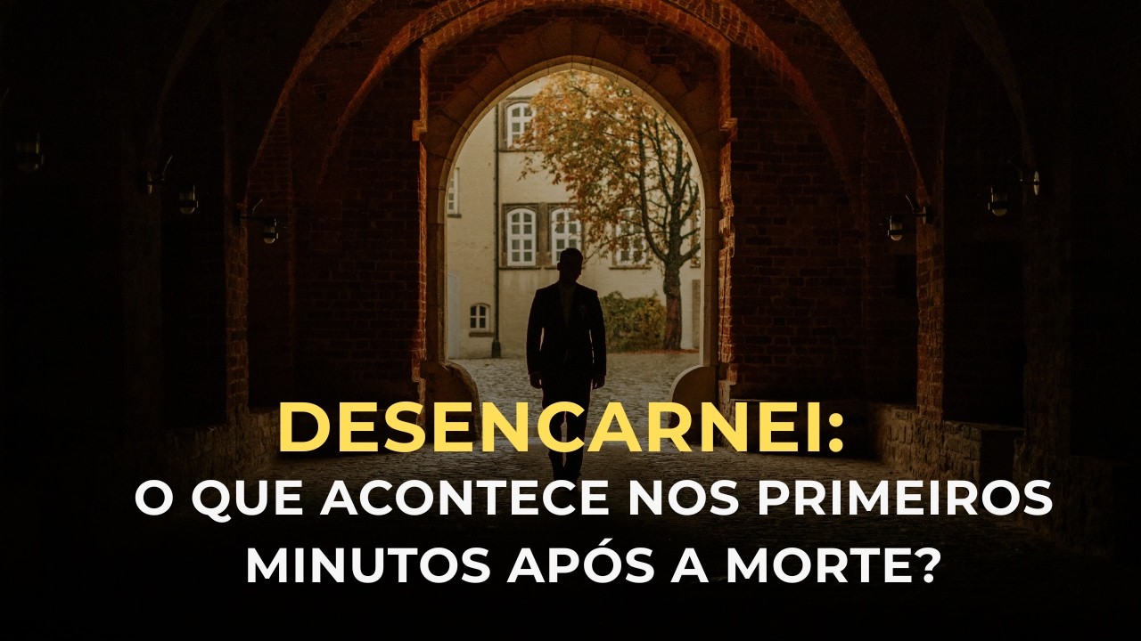 O QUE ACONTECE NOS PRIMEIROS MINUTOS APÓS A MORTE?