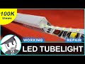 Tubelight | Working and repairing of led explained | हिंदी