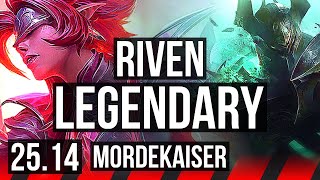 RIVEN vs MORDEKAISER (TOP) | Legendary | KR Master | 25.14