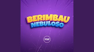 Download Lagu Berimbau Nebuloso (feat. Prime Funk) Download Lagu Berimbau Nebuloso (feat. Prime Funk)