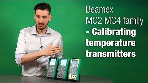 Beamex MC2 MC4 family - Calibrating temperature transmitters