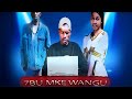 7BU MKE WANGU EP 01 MKOLOSAI ZENGO 7BU MKE WANGU EP 01 MKOLOSAI ZENGO