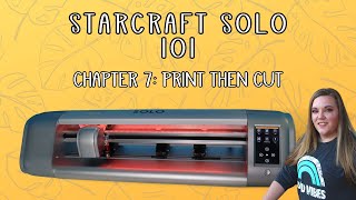 Starcraft Solo - Print then cut - Beginner tutorial - Chapter 7 101