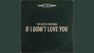 If I Didn't Love You