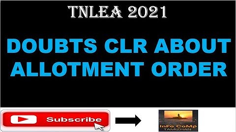 TNLEA 2021 ||  Doubts cleared about allotment order || Info Camp