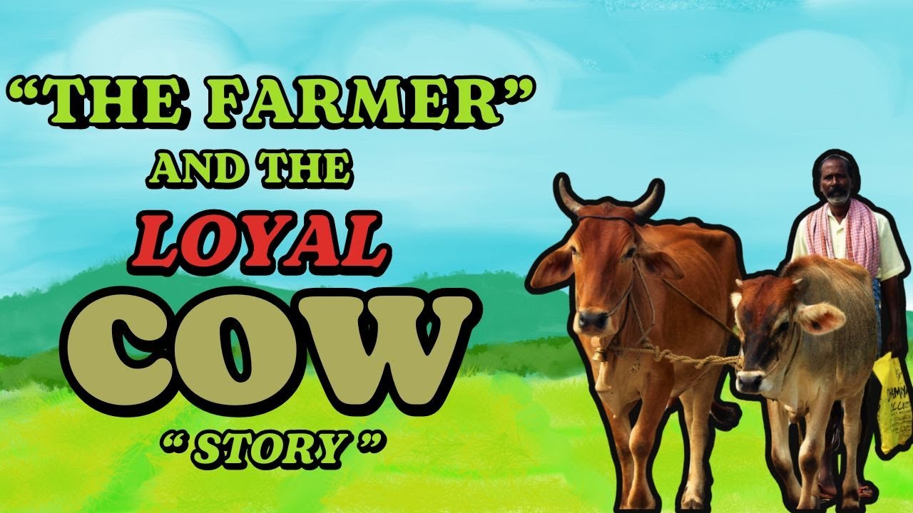 🙏The Farmer and The Loyal Cow | Moral Story | Inspirational 🛐 - YouTube