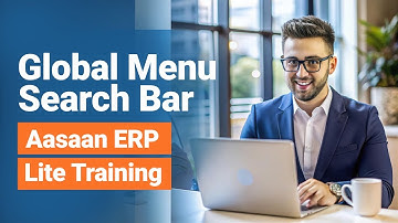 Global Menu Search Bar in Aasaan ERP Lite | Quick Navigation & Productivity Tips