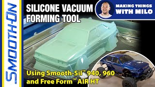 Using an Innovative Silicone Tool to Vacuum Form an RC Car Body