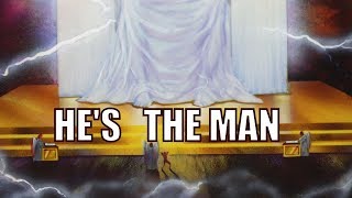 He’s the Man