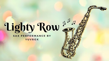 Lightly Row | 🎷 Saxophone 🎷 | Yuvrox