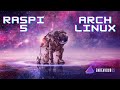Instalación de Arch Linux en Raspberry Pi 5: Guía Paso a Paso para Principiantes