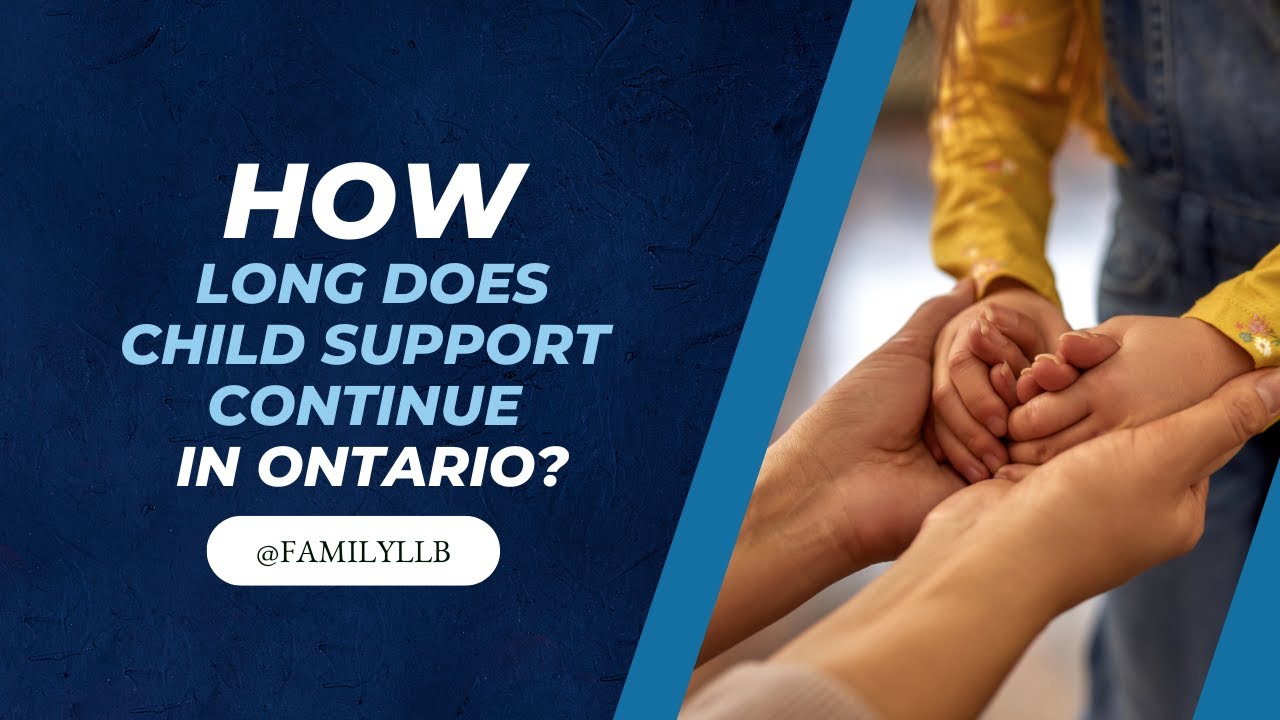 How Long Does Child Support Continue In Ontario YouTube