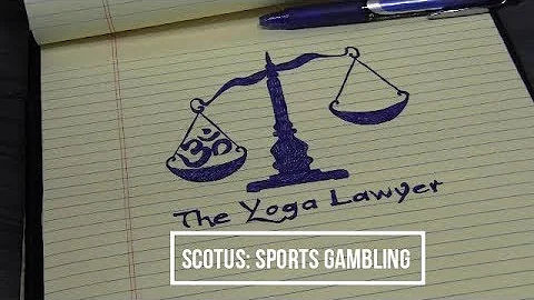 TYLS Ep. 16: Supreme Court says Yes to Sports Betting