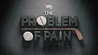 W5: The high cost of painkiller abuse in professional hockey