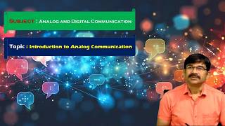 LEC01 | Analog and Digital Communications| Introduction to analog Communication By Mr. K.Purushotham