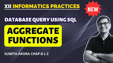 Aggregate Functions | SQL Class 12 | Chapter-7 Querying Using SQL |  class 12 Informatics Practices