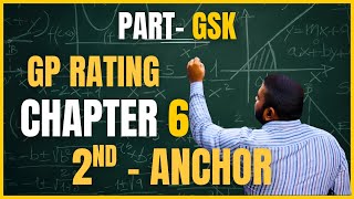 GP RATING ONLINE | GSK CHAPTER 6 part 2 | Anchor and cable