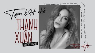 Video thumbnail of "THANH HÀ - TẠM BIỆT NHÉ THANH XUÂN | OFFICIAL MUSIC VIDEO"