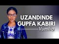 Uzandinde gupfa kabiri by  vumilia mfitimana  lyrics 2021