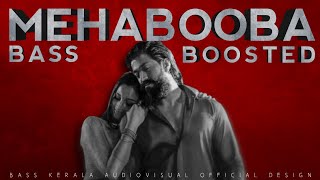 Mehabooba | Bass Boosted | K.G.F 2 | Ravi Basrur | Yash | Malayalam