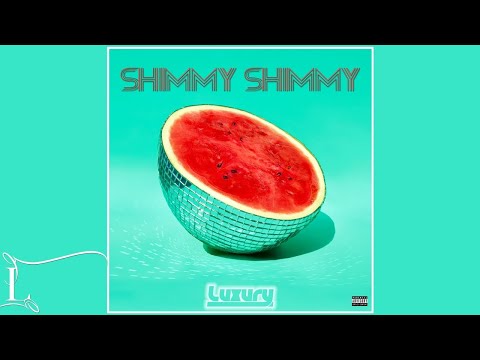 Luxury - Shimmy Shimmy / შიმი შიმი (კუნძულია მაგარი) [Produced by LionRiddims]