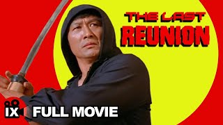 The Last Reunion (1980) | ACTION MARTIAL ARTS MOVIE | Leo Fong - Cameron Mitchell - Chanda Romero