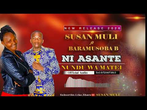 Mwiai Ni Muveya By Baramusoba B Akura Ft Susan Muli Official 