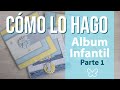 Cómo lo hago: Album Infantil Parte 1