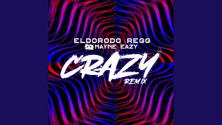 CRAZY (Remix)