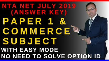 NTA NET July 2019 Answer Key  II Paper1 & Commerce II No need to solve Option ID II Studycoach.