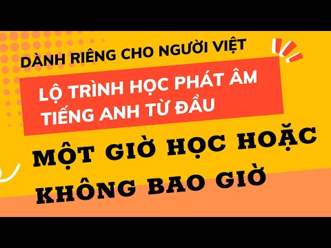 Video Người Việt bắt đầu học phát âm Tiếng Anh phải biết 5... - youtube