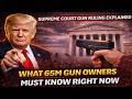 Supreme Court Gun Ruling Explained What 65M Gun Owners Must Know Right Now