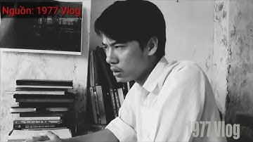 Những Câu Nói Bất Hủ Của 1977 Vlog