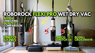 Roborock Flexi Pro - Review & Comparison vs Tineco S7 Pro, S6, & Bissell Crosswave