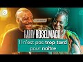 Il nest pas trop tard pour natre  harry roselmack 91