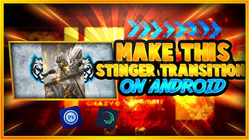 How to make  stinger transition on android|| Make your own transition on android||