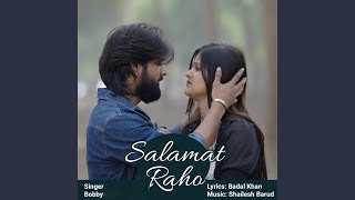 Salamat Raho - Bobby