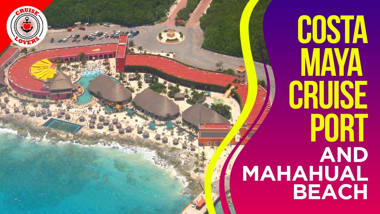 costa maya cruise port youtube