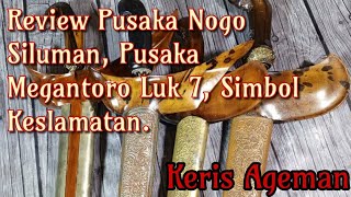 Review Keris Nogo Siluman || Keris Megantoro Luk 7 || Keris Simbol Keselamatan || Keris Ageman