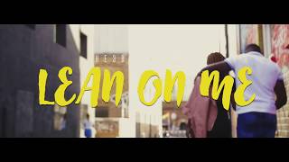 HE3B ft Eugy - Lean On Me (Official Video)