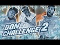 DON CHALLENGE 2 !!