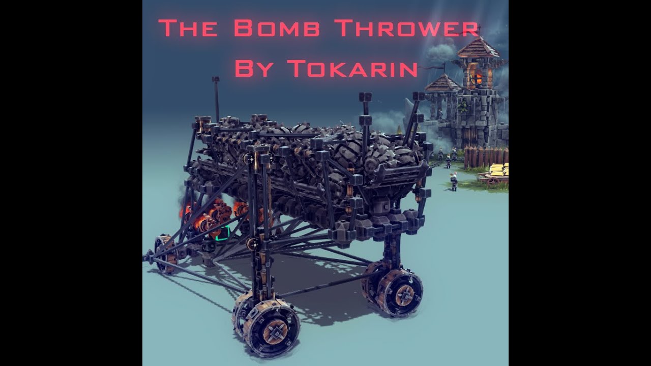 Besiege The Bomb Thrower ultimate weapon YouTube