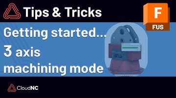 Getting Started with CAM Assist (3-Axis Machining Mode)