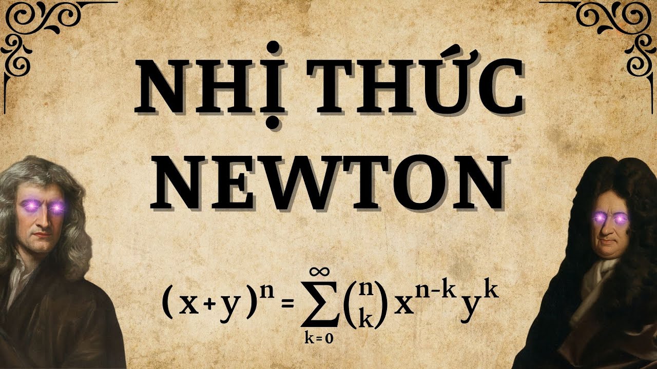 Nhị thức Newton và DRAMA TRANH CHẤP GIẢI TÍCH | Vật Lý Chill