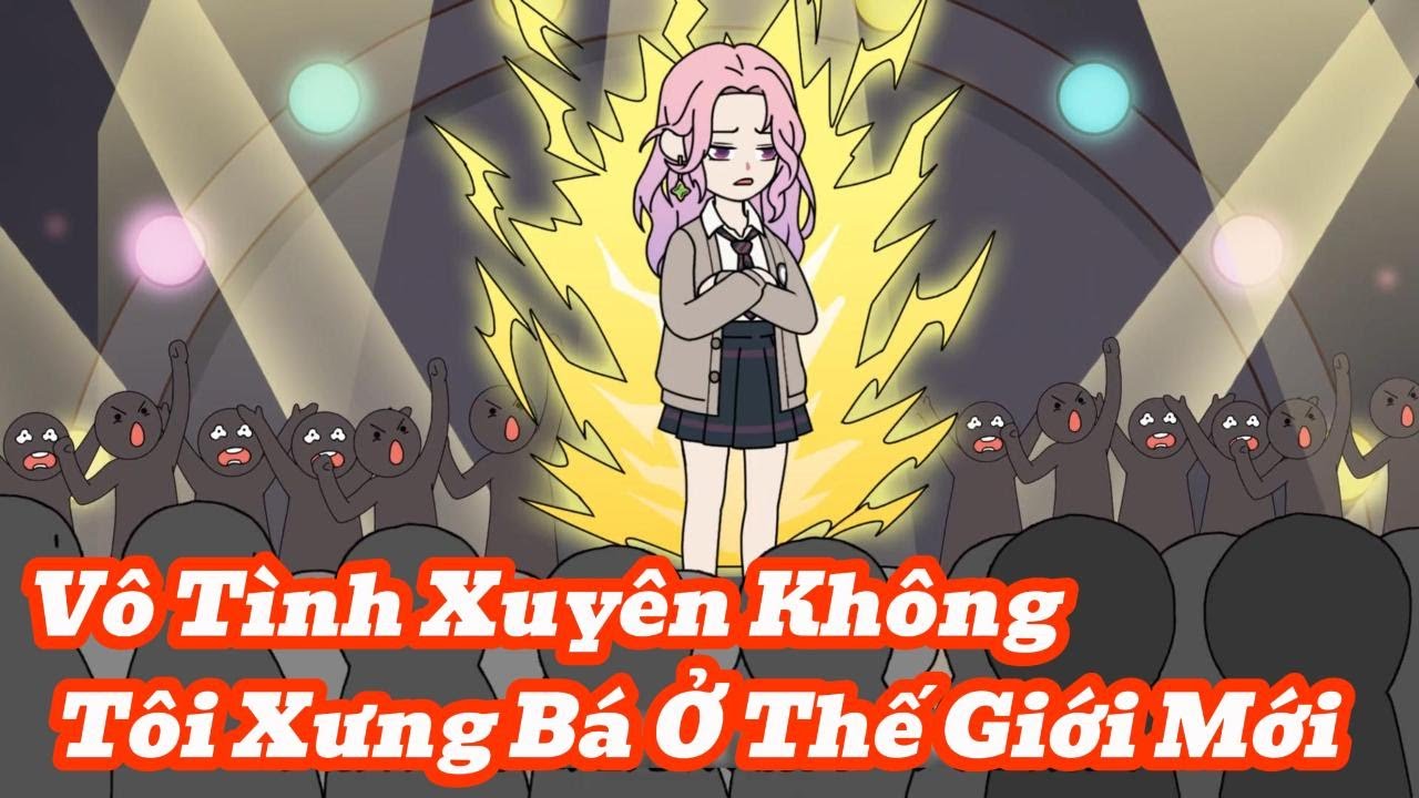 Vô Tình Xuyên Không Tôi Mang Theo Hệ Thống Xưng Bá Thế Giới | Meihaysub